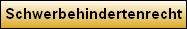 Schwerbehindertenrecht